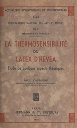 La thermosensibilité du latex d'hévéa