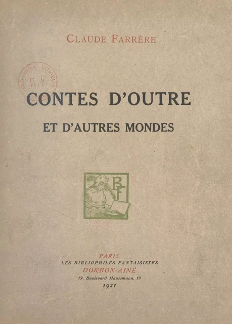 Contes d'outre et d'autres mondes - Claude Farrère - FeniXX réédition numérique