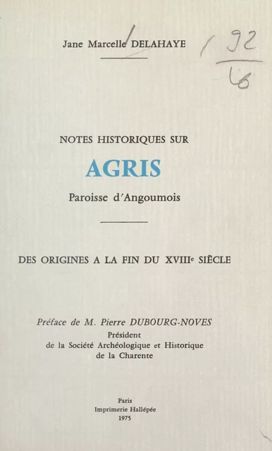 Notes historiques sur Agris - Jane Marcelle Delahaye - FeniXX réédition numérique