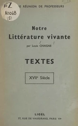 Notre littérature vivante : textes XVIIe siècle