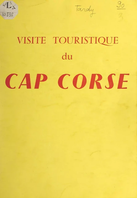 Visite touristique du cap corse - Alerius Tardy - FeniXX réédition numérique