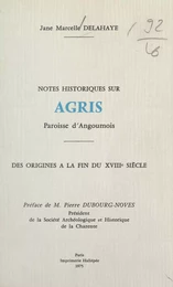 Notes historiques sur Agris