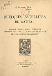 Quelques satellites de Watteau