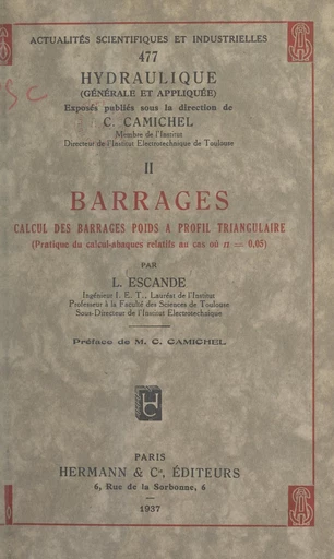 Barrages (2). Calcul des barrages poids à profil triangulaire - Léopold Escande - FeniXX réédition numérique