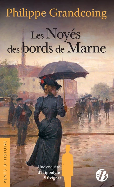 Les Noyés des bords de Marne - Philippe Grandcoing - De Borée