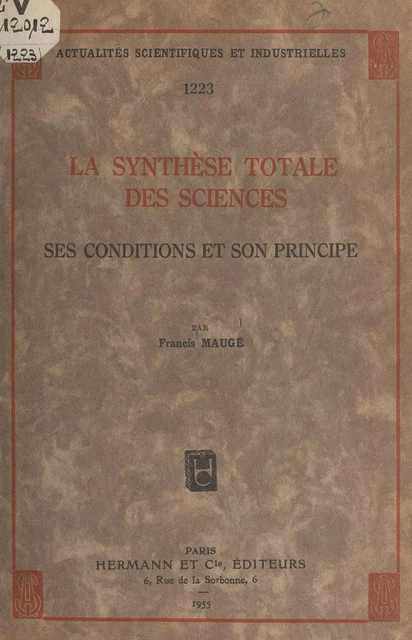 La synthèse totale des sciences - Francis Maugé - FeniXX réédition numérique