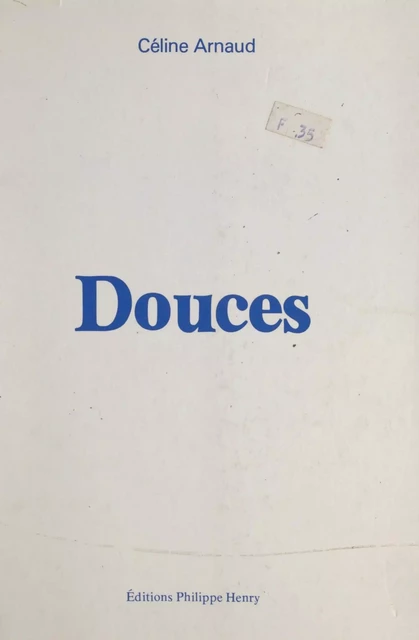 Douces - Céline Arnaud - FeniXX réédition numérique