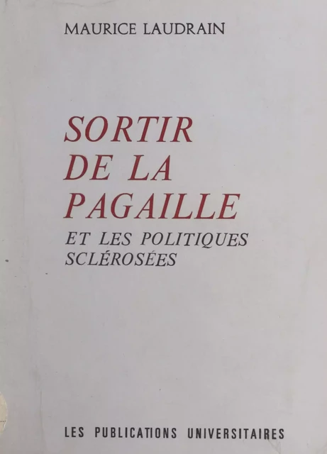 Sortir de la pagaille - Maurice Laudrain - FeniXX réédition numérique