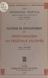 Physiologie végétale (1). Facteurs de développement et printanisation des végétaux cultivés