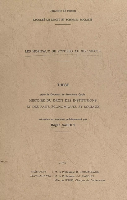 Les hôpitaux de Poitiers au XIXe siècle - Roger Saboly - FeniXX réédition numérique