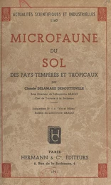 Microfaune du sol des pays tempérés et tropicaux