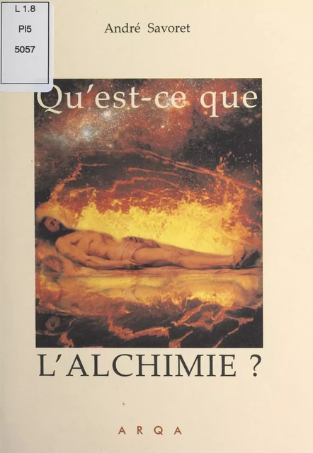 Qu'est-ce que l'alchimie ? - André Savoret - FeniXX réédition numérique