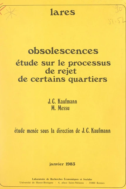 Obsolescences -  Association rennaise d'études sociologiques,  Direction de la construction,  Laboratoire de recherches économiques et sociales (LARÈS) - FeniXX réédition numérique