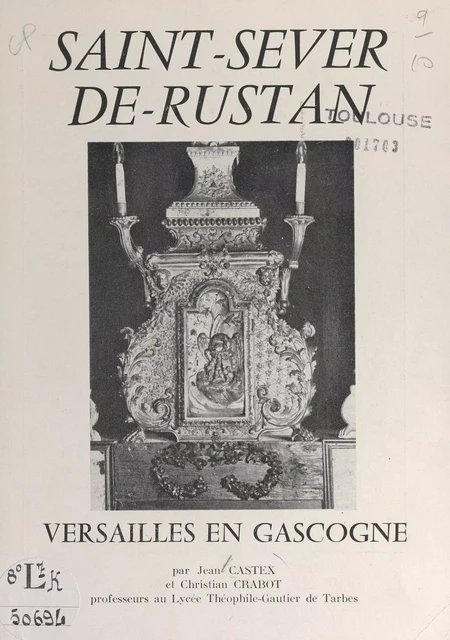 Saint-Sever-de-Rustan - Jean Castex, Christian Crabot - FeniXX réédition numérique