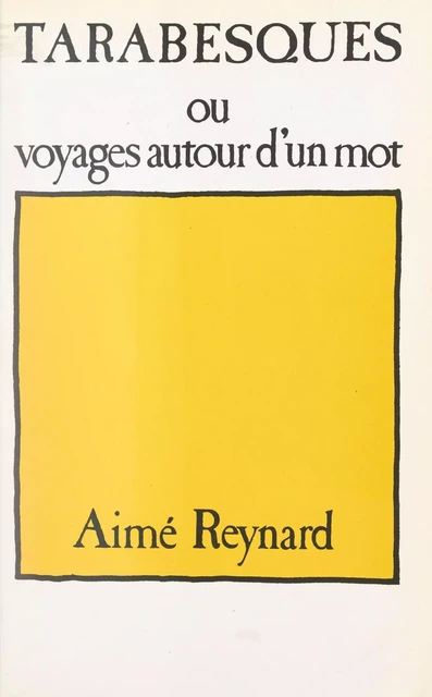 Tarabesques - Aimé Reynard - FeniXX réédition numérique