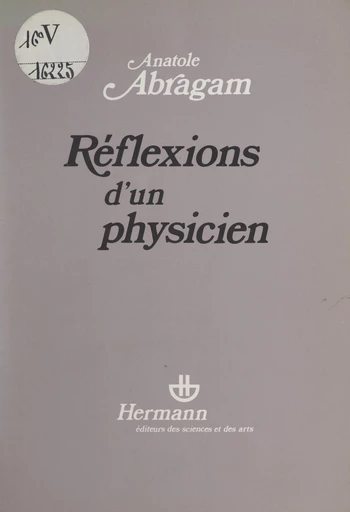 Réflexions d'un physicien - Anatole Abragam - FeniXX réédition numérique