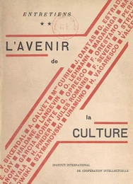 Entretiens (2). L'avenir de la culture