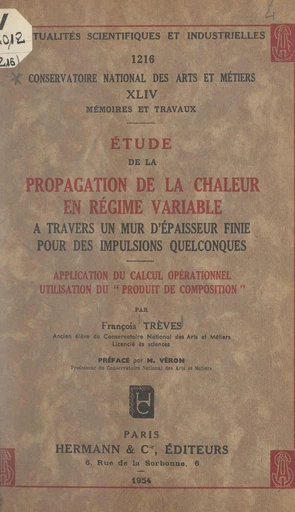 Étude de la propagation de la chaleur en régime variable à travers un mur d'épaisseur finie pour des impulsions quelconques - François Trèves - FeniXX réédition numérique