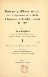 Quelques problèmes sociaux dans le département de la Sarthe à l'époque de la Révolution française de 1789