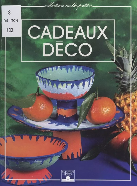 Cadeaux déco - Sylvie Montmoulineix - FeniXX réédition numérique