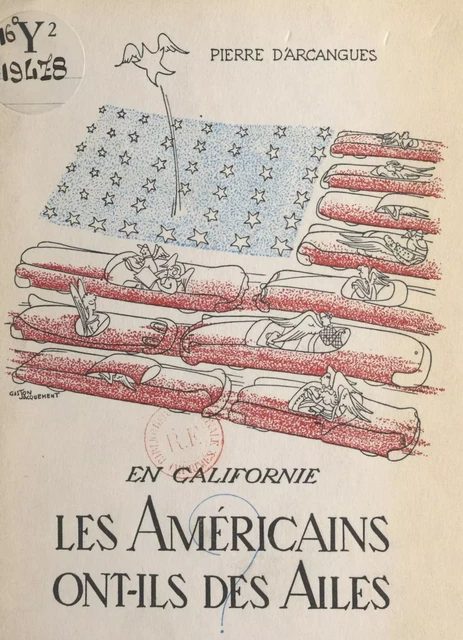 En Californie, les Américains ont-ils des ailes ? - Pierre d'Arcangues - FeniXX réédition numérique