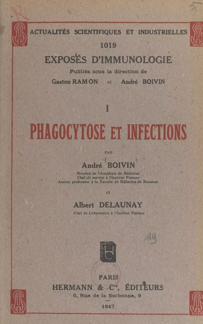 Phagocytose et infections (1) - André Boivin, Albert Delaunay - FeniXX réédition numérique