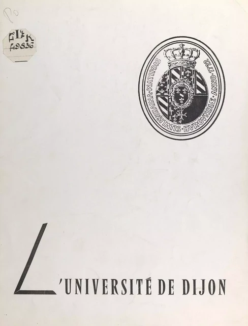 L'Université de Dijon - Marcel Bouchard - FeniXX réédition numérique