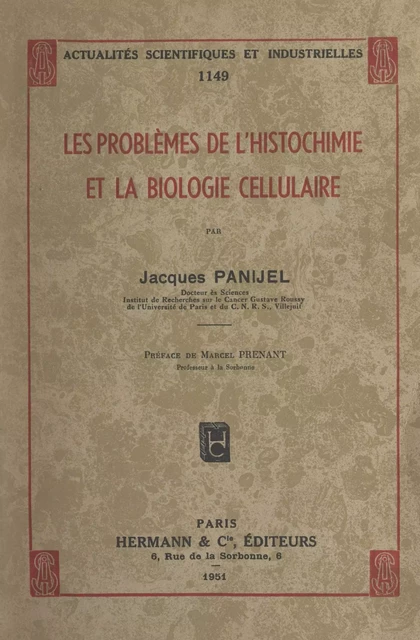 Les problèmes de l'histochimie et la biologie cellulaire - Jacques Panijel - FeniXX réédition numérique