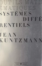 Outils mathématiques de la physique et de la chimie (3). Systèmes différentiels