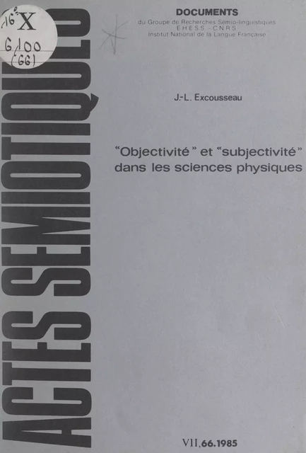 Objectivité et subjectivité dans les théories physiques - Jean-Luc Excousseau - FeniXX réédition numérique