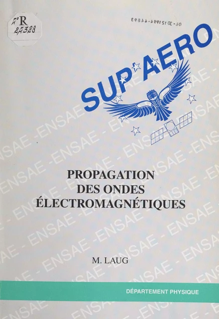 Propagation des ondes électromagnétiques - Michel Laug - FeniXX réédition numérique