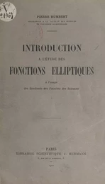 Introduction à l'étude des fonctions elliptiques