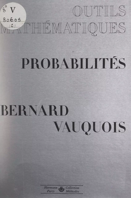 Outils mathématiques de la physique et de la chimie (4). Probabilités - Jean Kuntzmann, Bernard Vauquois - FeniXX réédition numérique