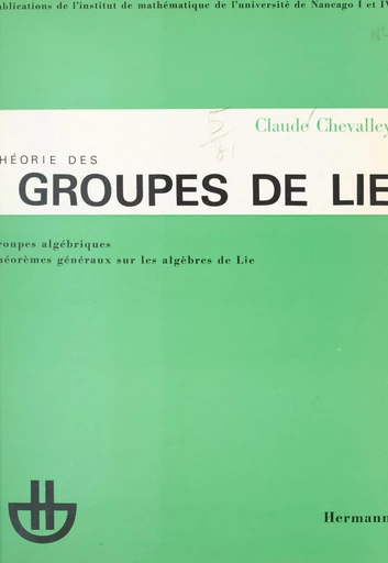 Théorie des groupes de Lie - Claude Chevalley - FeniXX réédition numérique