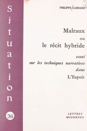 Malraux ou le récit hybride