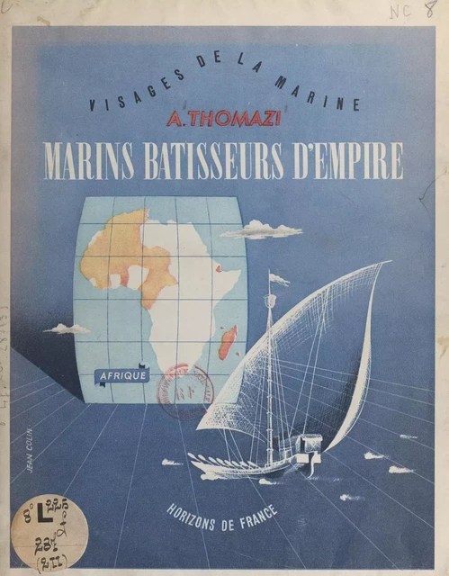 Marins bâtisseurs d'empire (2). Afrique - Auguste Thomazi - FeniXX réédition numérique