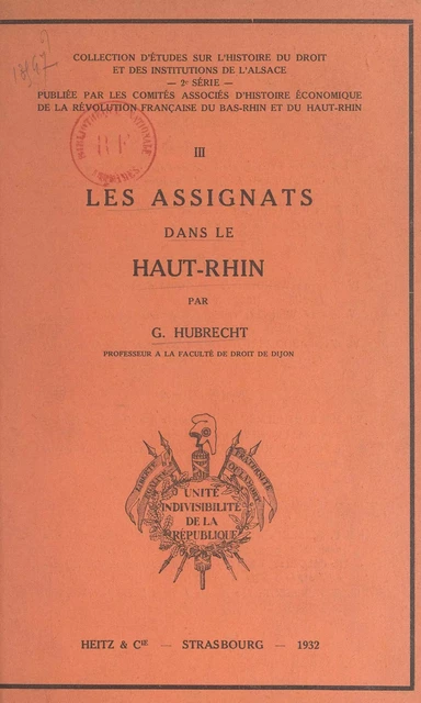 Les assignats dans le Haut-Rhin - Georges Hubrecht - FeniXX réédition numérique