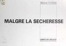 Malgré la sécheresse