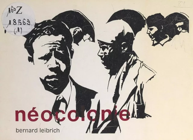 Néocolonie - Bernard Leibrich - FeniXX réédition numérique