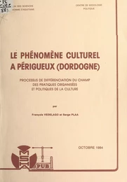 Le phénomène culturel à Périgueux (Dordogne)