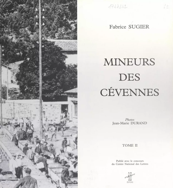 Mineurs des Cévennes (2) - Fabrice Sugier - FeniXX réédition numérique