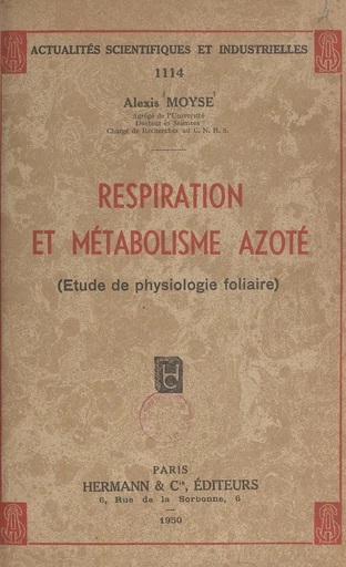 Respiration et métabolisme azoté - Alexis Moyse - FeniXX réédition numérique