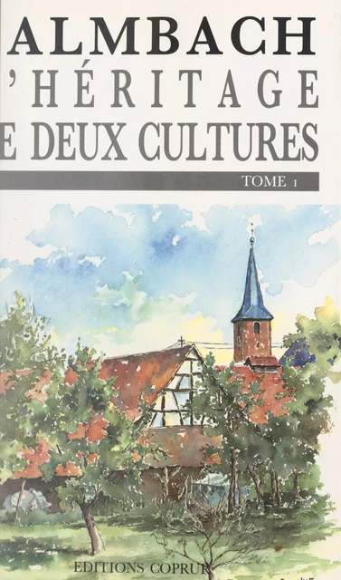 Salmbach, l'héritage de deux cultures (1) -  Collectif - FeniXX réédition numérique