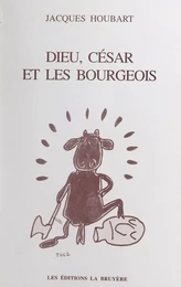 Dieu, César et les bourgeois