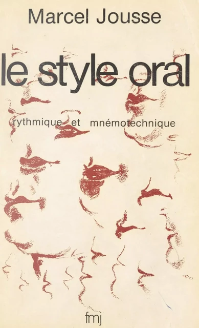 Le style oral - Marcel Jousse - FeniXX réédition numérique