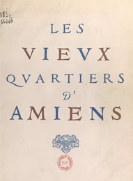 Les vieux quartiers d'Amiens