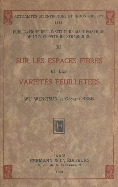 Sur les espaces fibrés et les variétés feuilletées - Georges Reeb, Wu Wen-Tsun - FeniXX réédition numérique