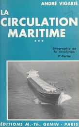 Géographie de la circulation (2). La circulation maritime