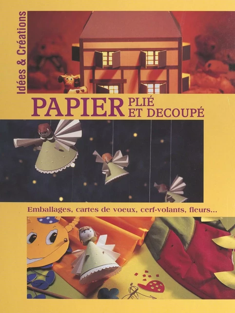 Papier plié et découpé - Frédérique Crestin-Billet - FeniXX réédition numérique