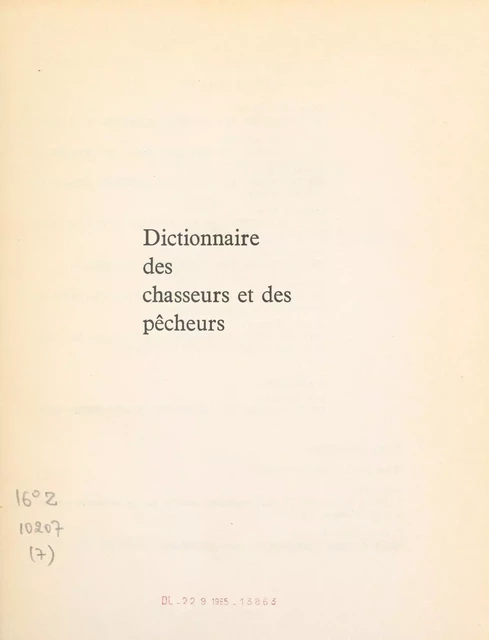 Dictionnaire des chasseurs et des pêcheurs - Marcel-Étienne Grancher - FeniXX réédition numérique